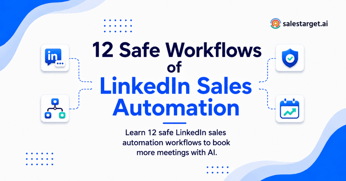 LinkedIn Sales Automation in 2026: 12 Safe Workflows That Book More Meetings