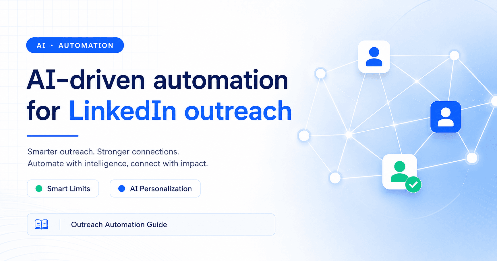 LinkedIn Automation: Safe Sequences, Smart Limits, and AI-Personalization at Scale