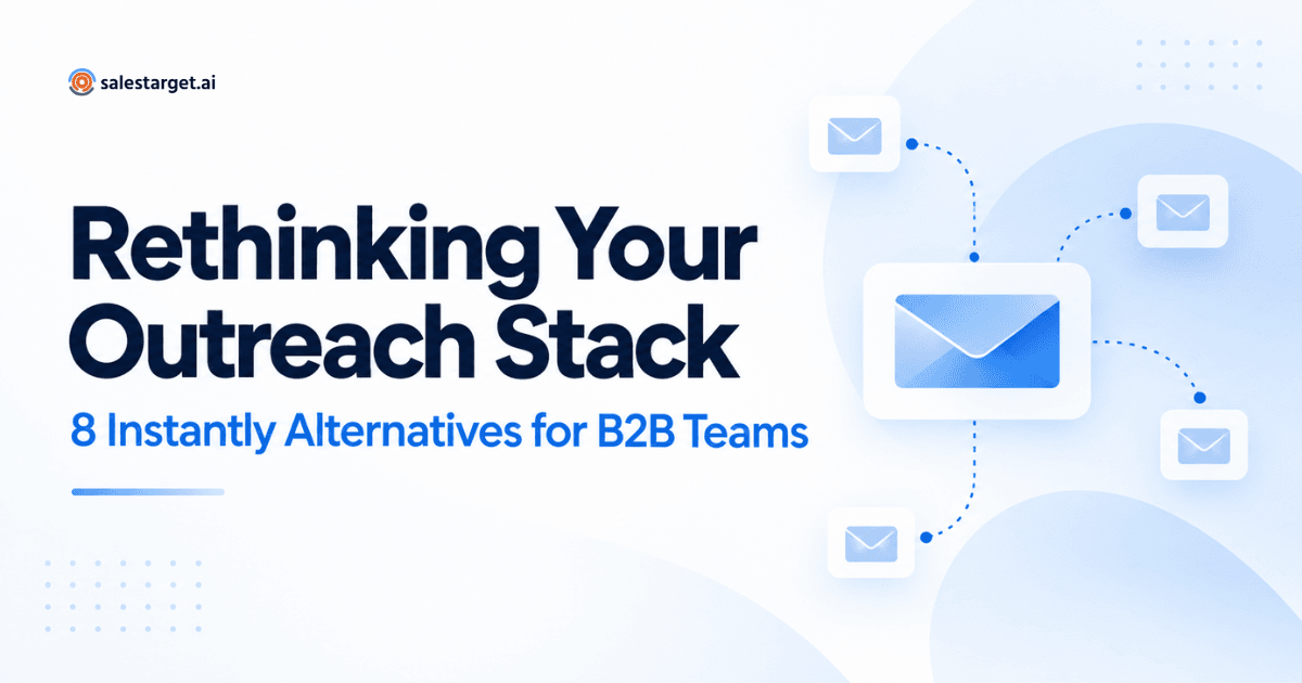 Instantly Competitors: 8 Alternatives Serious B2B Teams Should Evaluate in 2027
