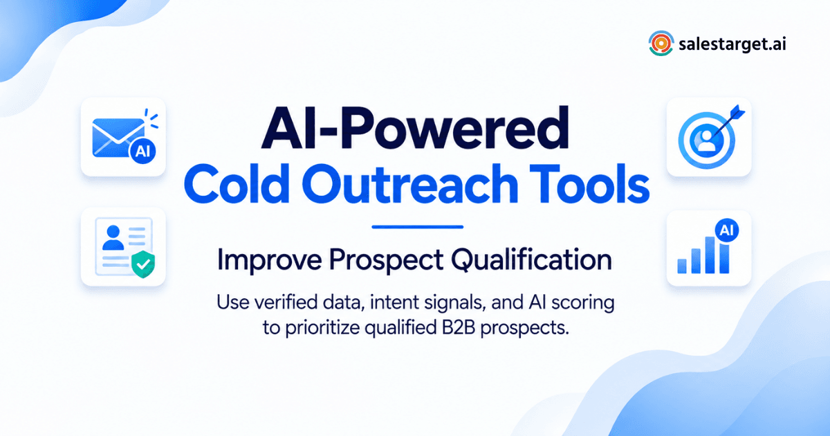 How Can AI-Powered Cold Outreach Tools Improve B2B Prospect Qualification?