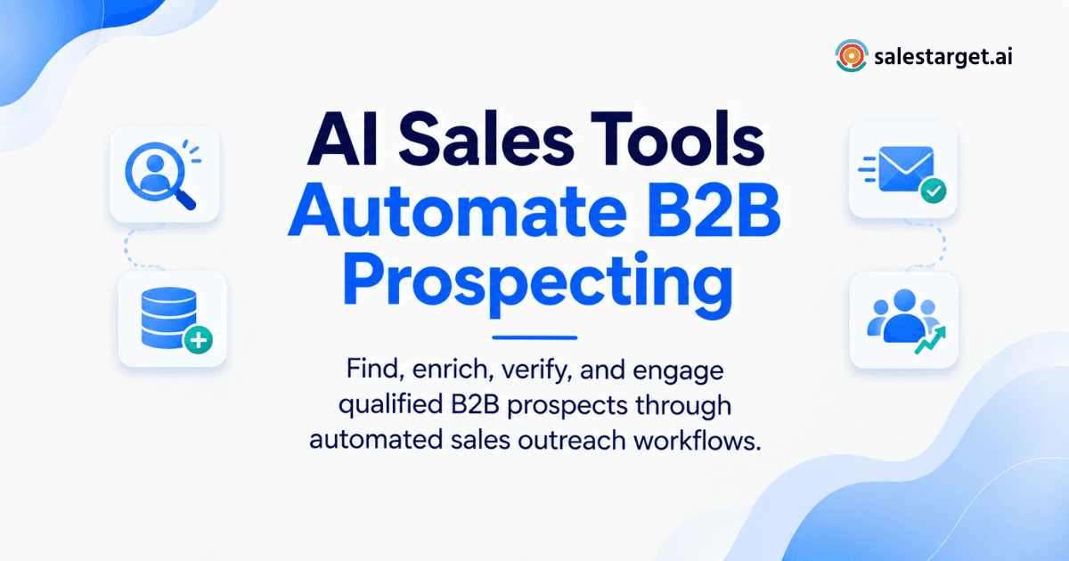 How Can AI Sales Tools Help Automate B2B Lead Prospecting and Outreach in 2027?