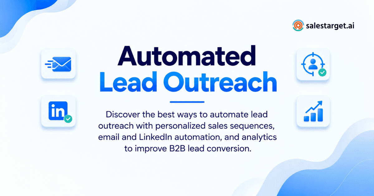 Best Ways to Automate Lead Outreach for Personalized B2B Sales Sequences