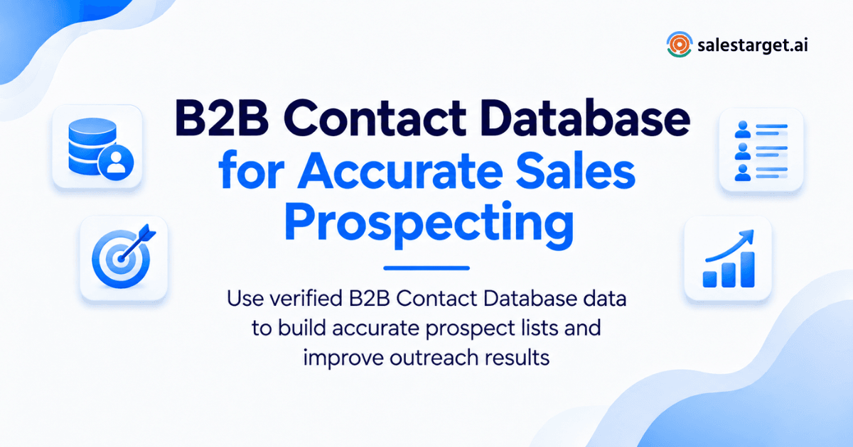 How Can a B2B Contact Database Improve Sales Prospecting Accuracy?