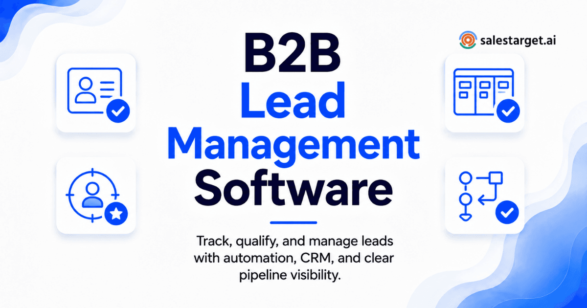 What is the Best Lead Management Software for B2B Sales Teams?