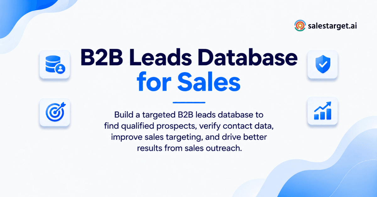 How to Build a Targeted B2B Leads Database for Better Sales Prospecting