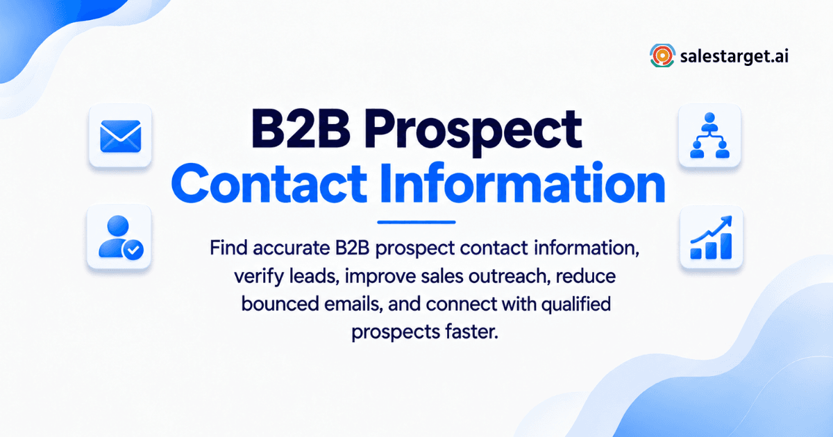 How to Find Accurate B2B Prospect Contact Information for Effective Sales Outreach