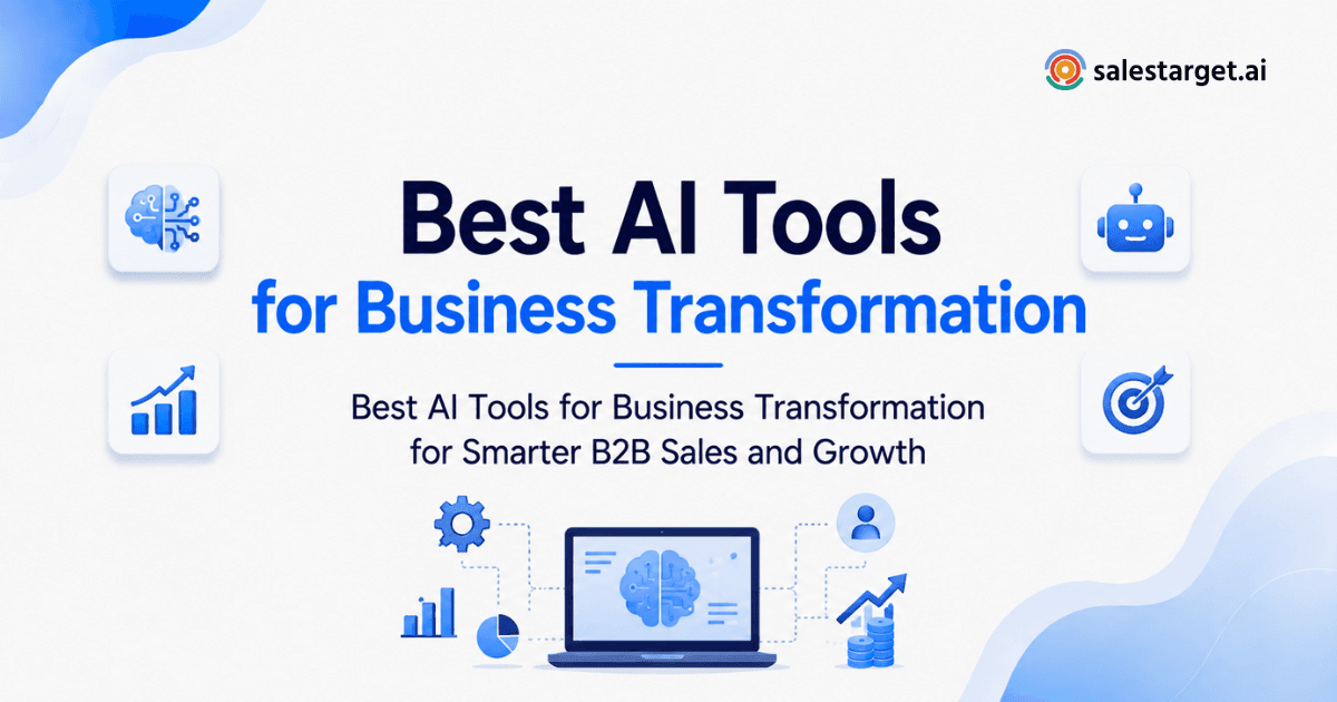 What Are the Best AI Tools for Business Transformation and B2B Sales?