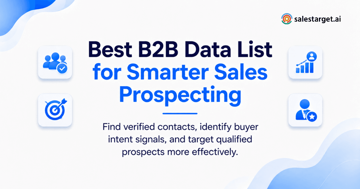 What Is the Best B2B Data List for Sales Prospecting With Verified Contacts and Buyer Intent Signals?