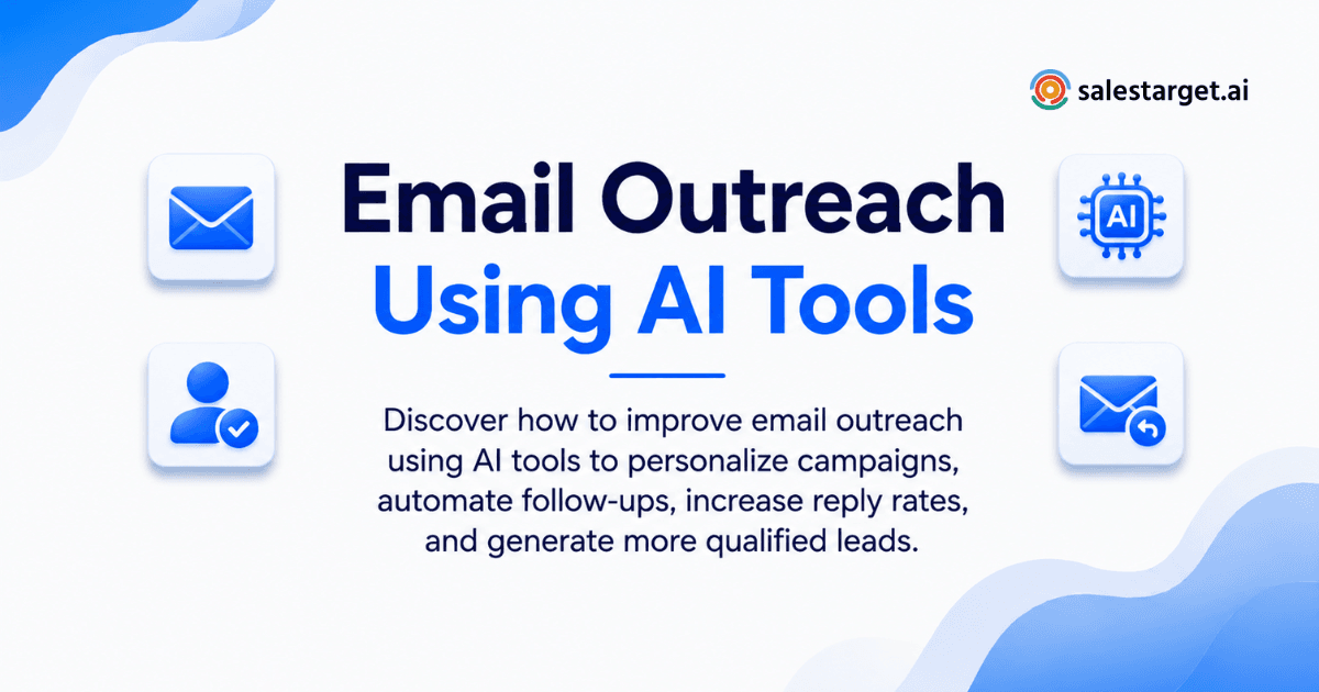 How Can AI Tools Improve Your Email Outreach, Increase Reply Rates, and Generate More Leads?