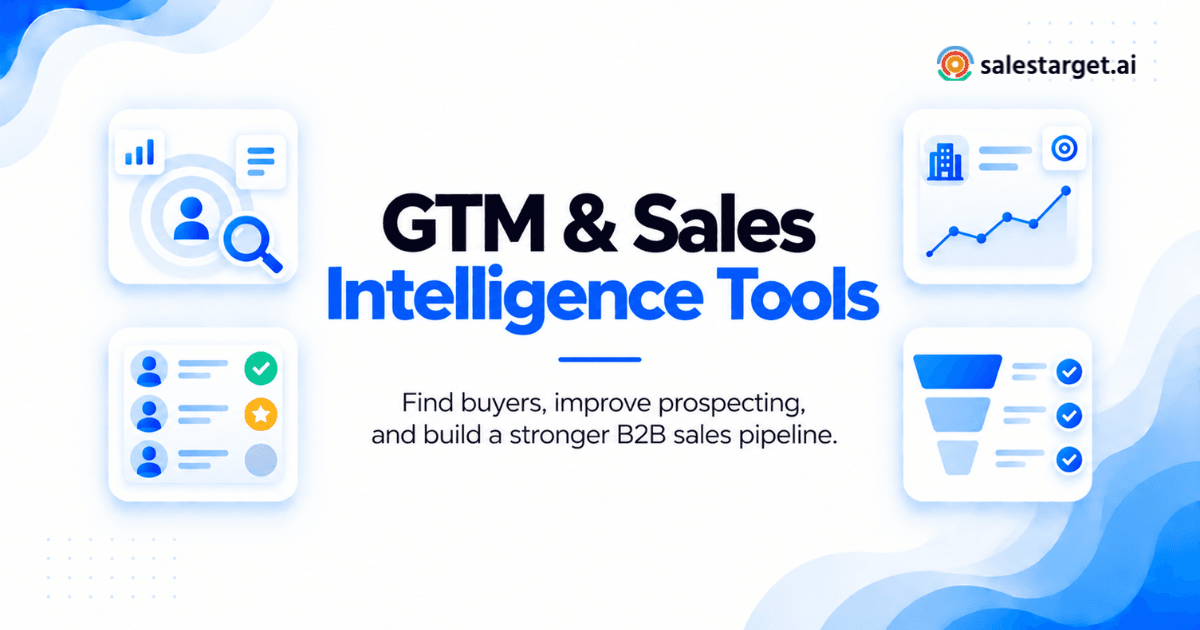 What GTM and Sales Intelligence Tools Do B2B Companies Use for Sales Growth in 2027?