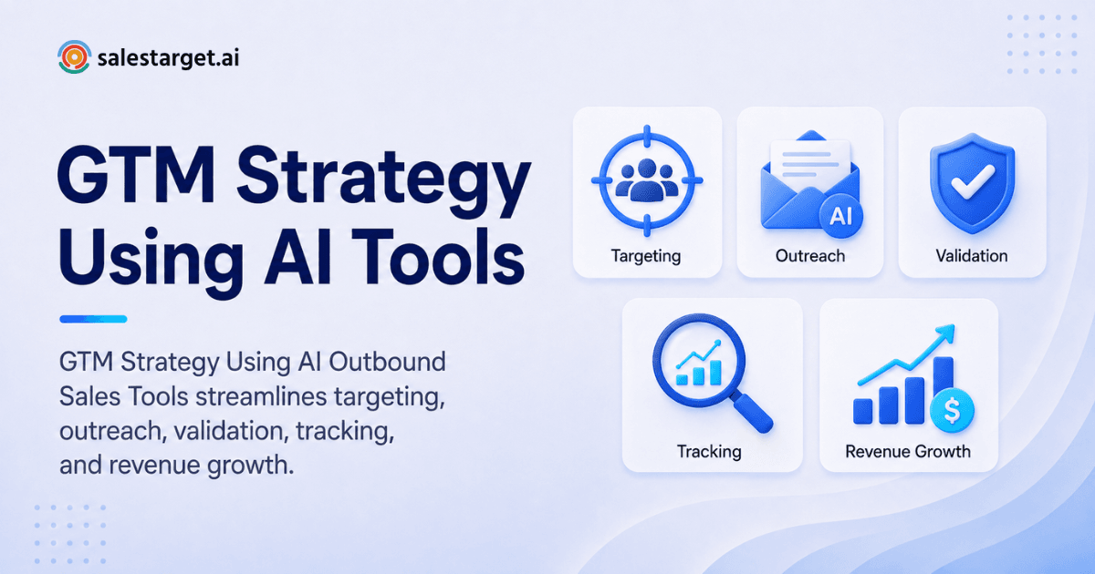 GTM Strategy Using AI Outbound Sales Tools