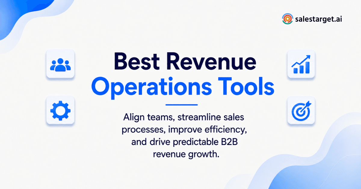 What Are the Best Revenue Operations Tools for B2B Sales Growth?