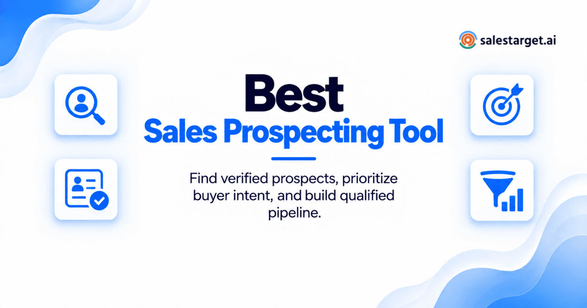 What Is the Best B2B Prospecting Tool for Finding Qualified Leads and Growing Sales Pipeline?