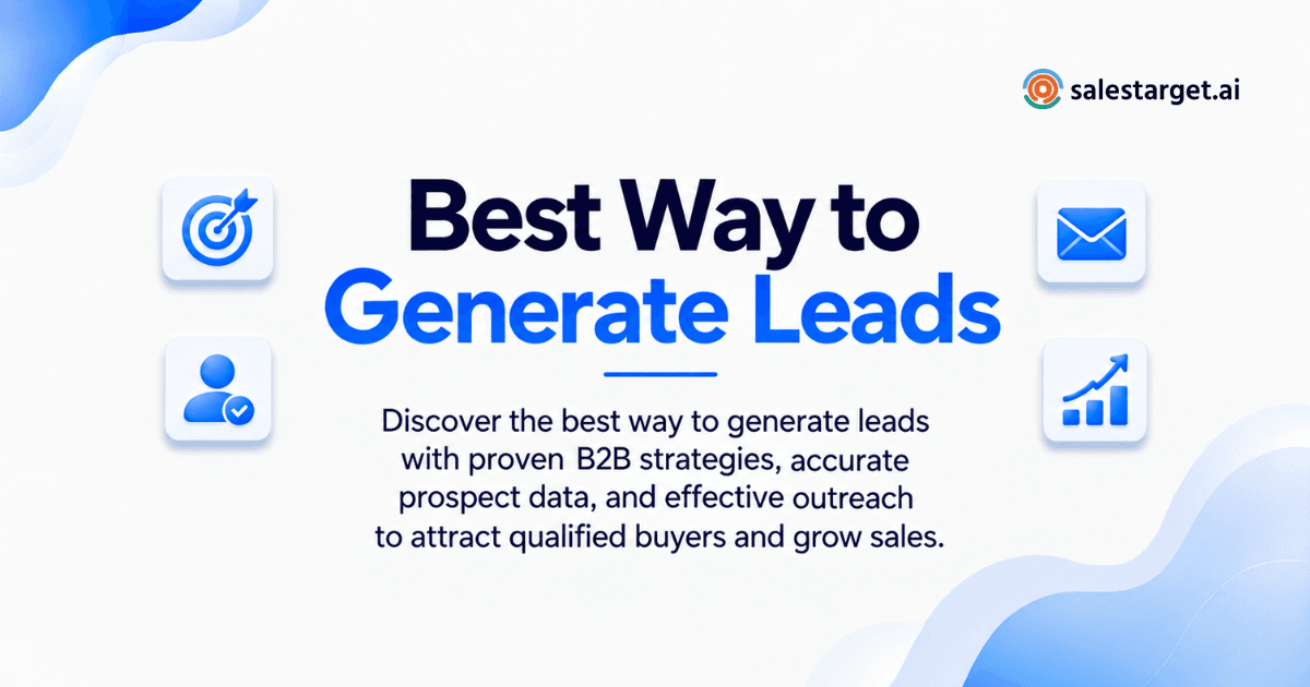 How to Find the Best Way to Generate Leads for B2B Sales Growth