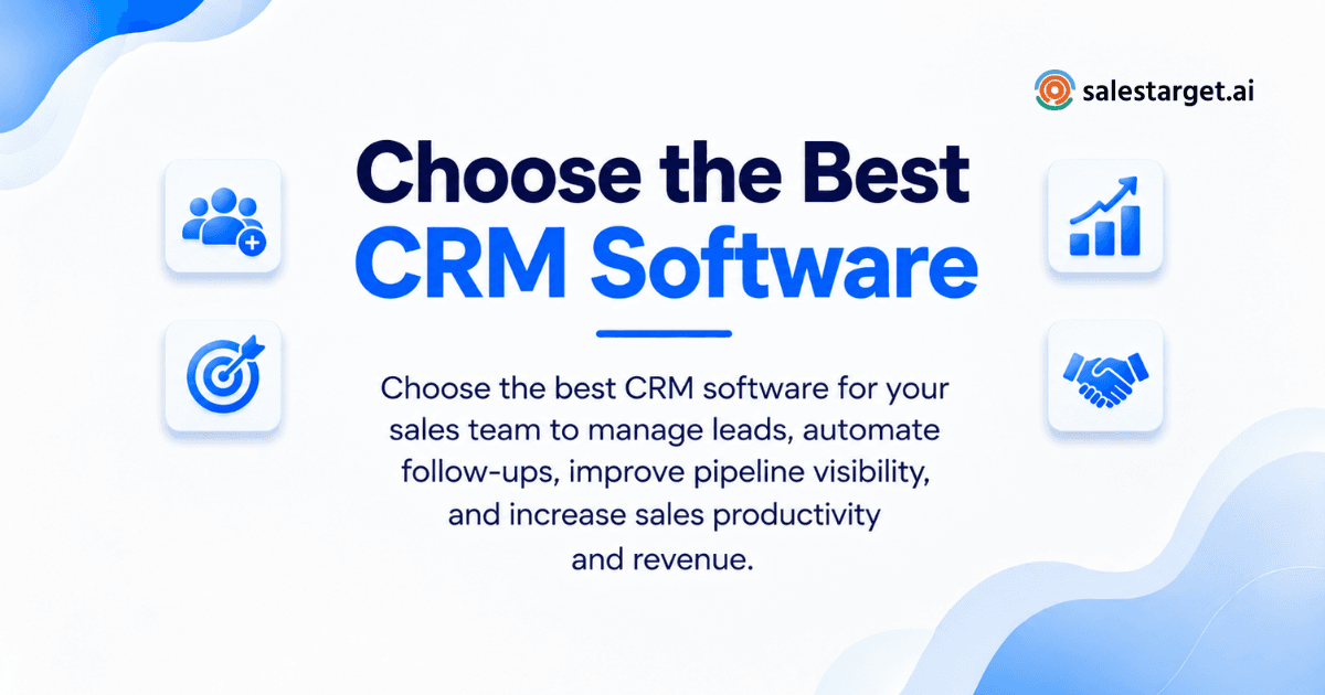 How to Choose the Best CRM Software for Your Sales Team to Improve Sales Performance