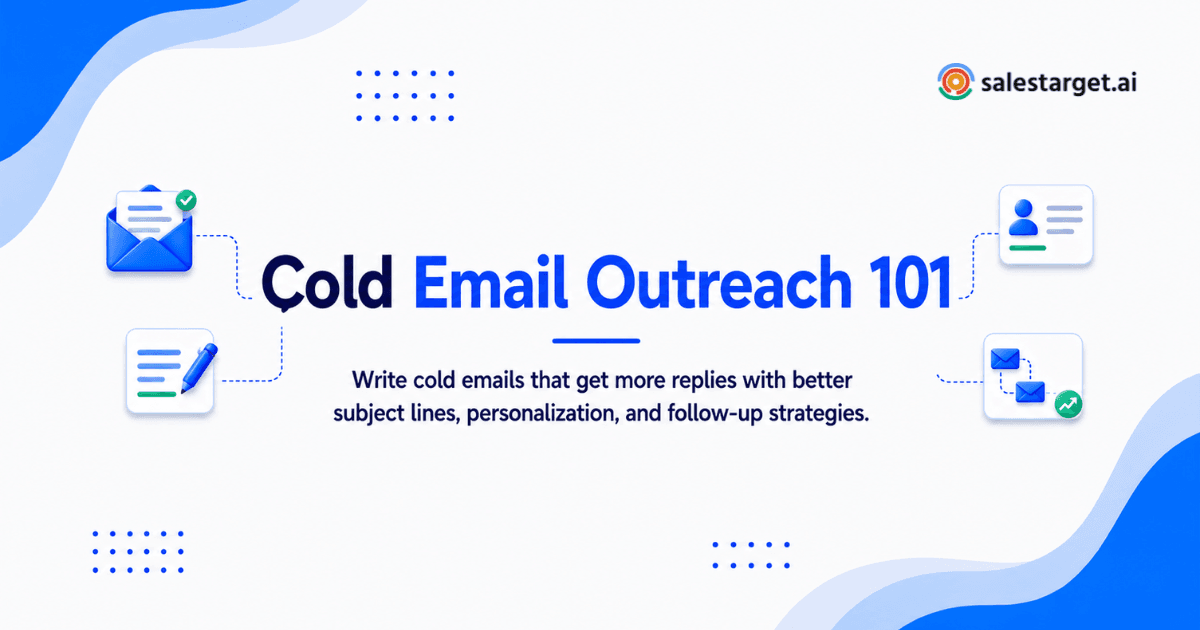 Cold Email Outreach 101 for Writing Emails That Get More Replies