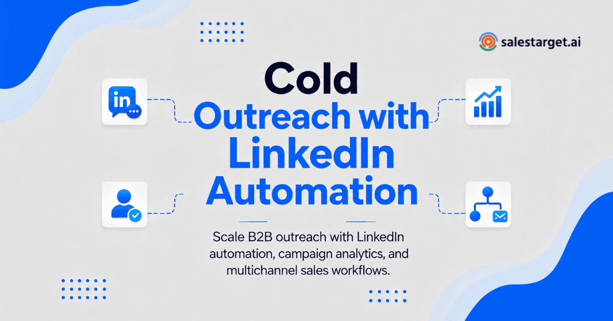 What Cold Outreach Software Offers LinkedIn Automation and Analytics for B2B Sales?