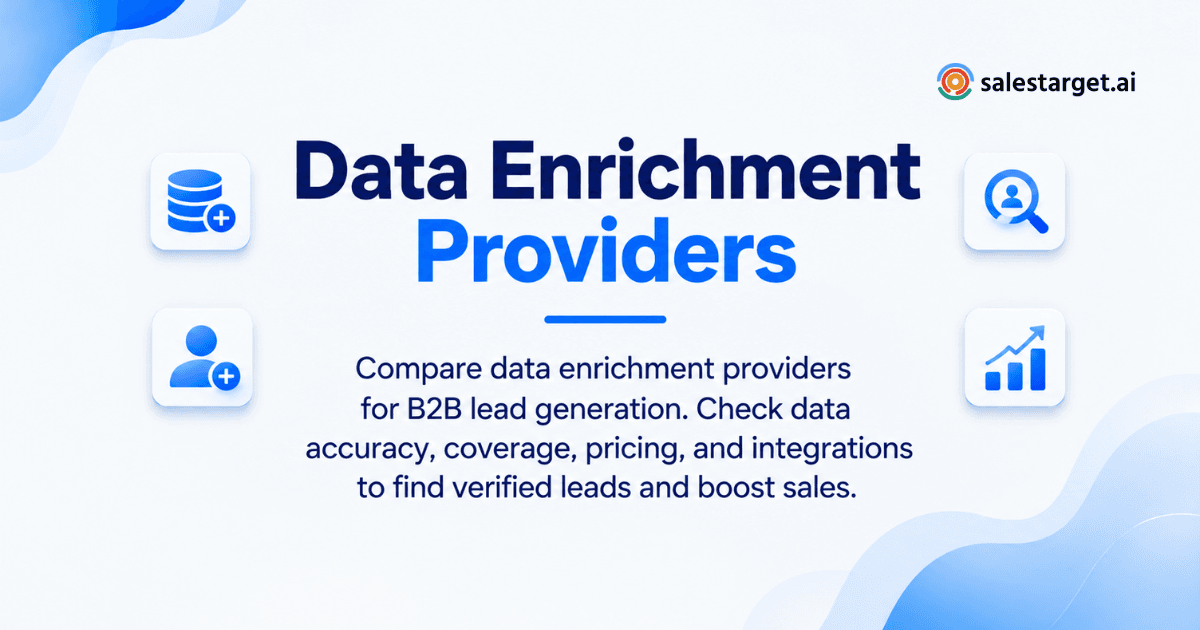 How to Choose the Right Data Enrichment Providers for B2B Lead Generation