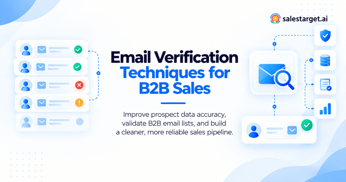 How to Use Email Verification Techniques for More Accurate B2B Sales Prospecting?