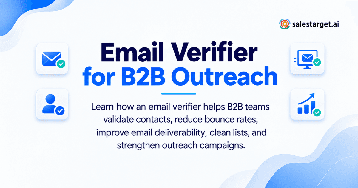 How Does an Email Verifier Help Improve B2B Email Outreach and Reduce Bounce Rates?