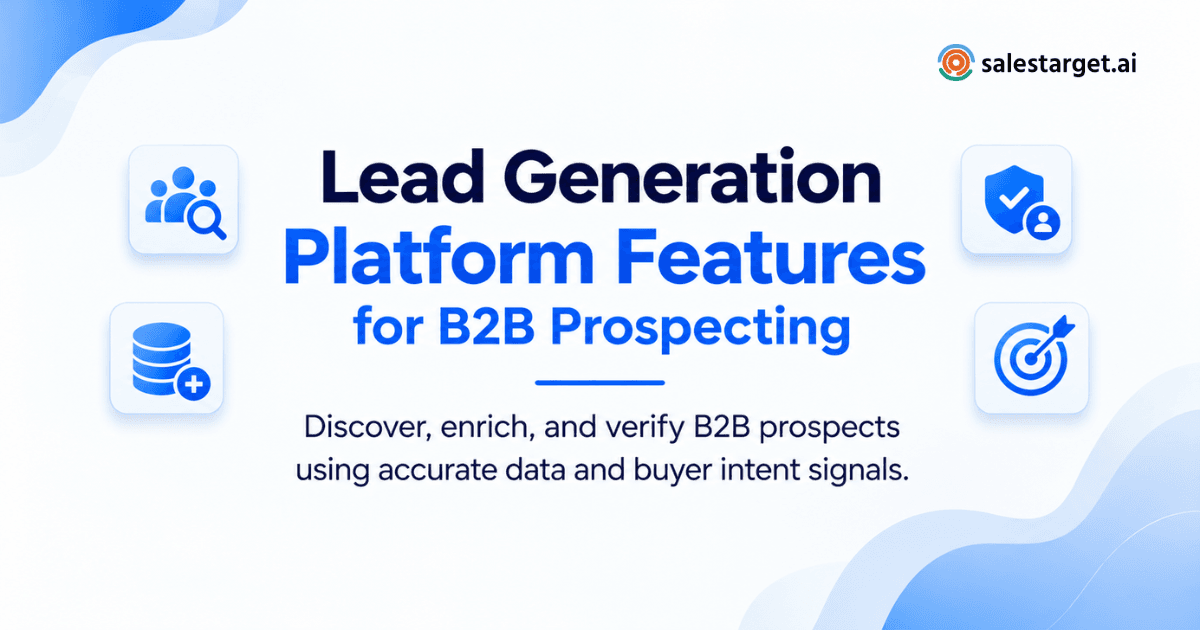 What Lead Generation Platform Features Help You Find and Verify B2B Prospects?