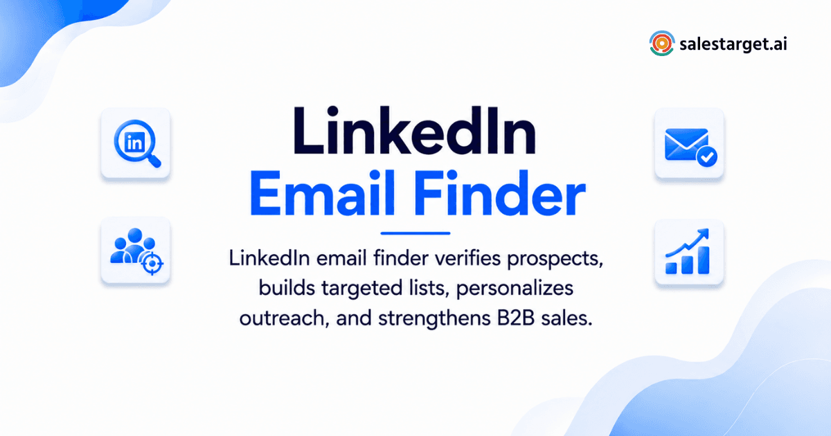 How Can LinkedIn Email Finders Improve B2B Lead Generation and Sales Outreach?