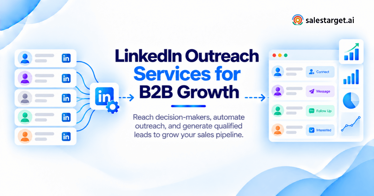LinkedIn Outreach Services: The Complete Guide to B2B Lead Generation