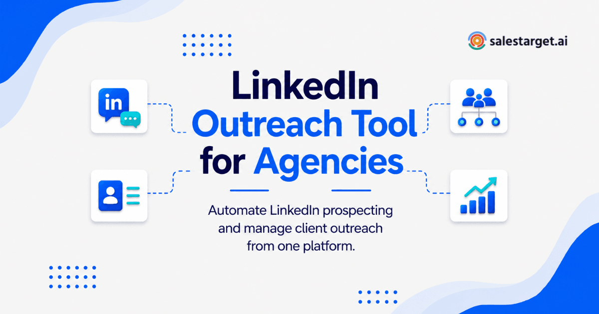 LinkedIn Outreach Automation Tool for Agencies: Buyer's Guide