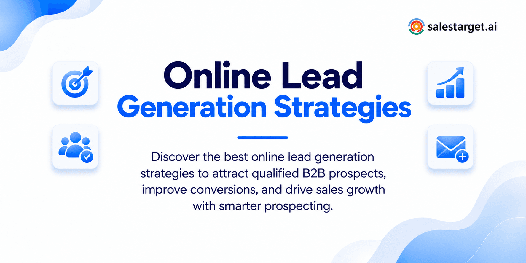 Best Online Lead Generation Strategies to Generate Qualified B2B Leads in 2027