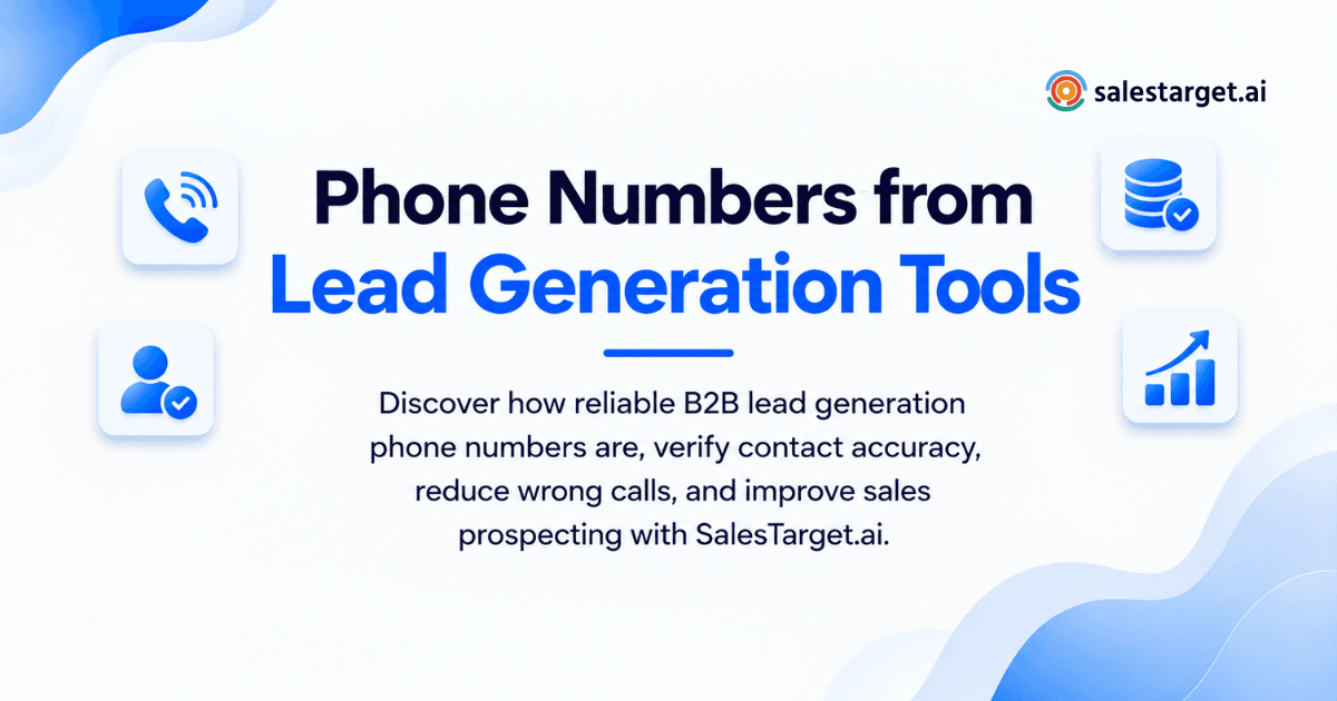 How Reliable Are Phone Numbers from B2B Lead Generation Tools?