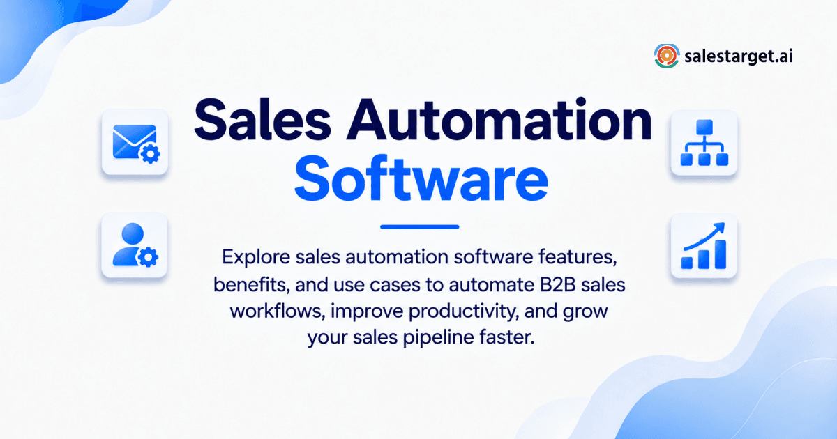 Sales Automation Software: Key Features, Benefits, and Use Cases for B2B Sales in 2027