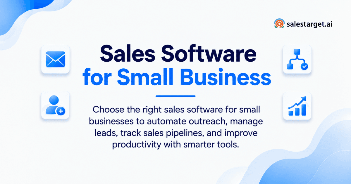 How to Choose the Right Sales Software for Small Businesses to Improve Sales Productivity
