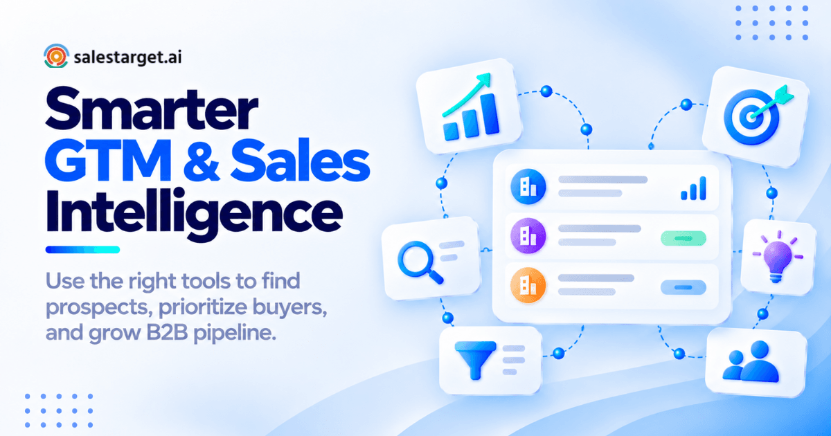 Smarter GTM and Sales Intelligence