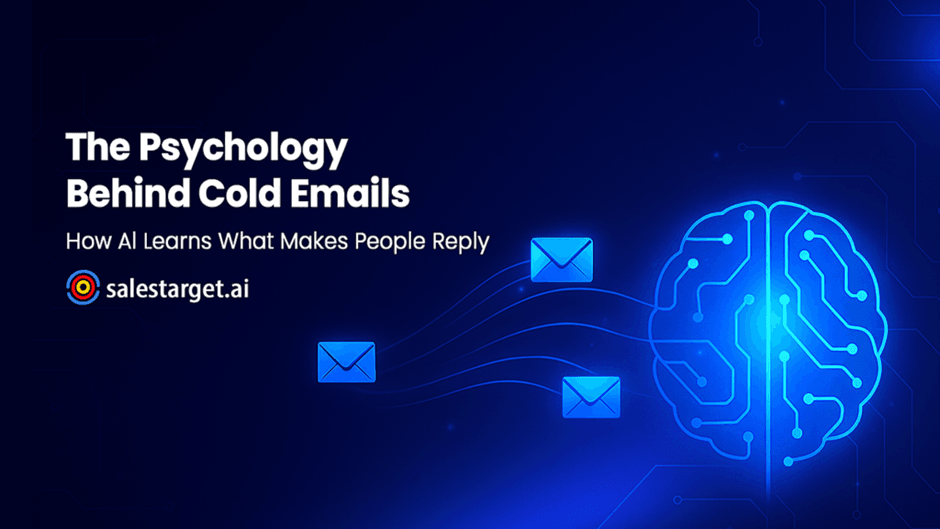 The Psychology Behind Cold Emails: How AI Boosts Replies | SalesTarget.ai