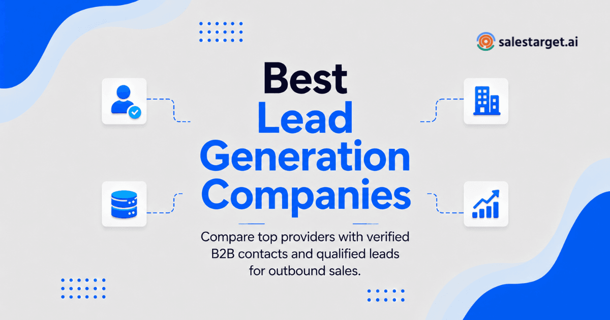 Which Companies Offer Reliable Lead Generation with Verified Contacts? 15 Best Providers Compared
